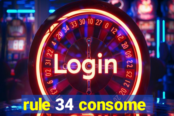 rule 34 consome